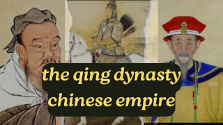 The Qing Dynasty: Splendor and Decline of the Chinese Empire