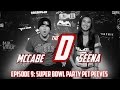 Super Bowl Part Do's & Don'ts: The D(ebate) Episode 9: