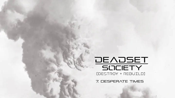 DEADSET SOCIETY - Desperate Times
