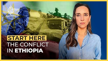 The conflict in Ethiopia—who’s fighting who, and why? | Start Here