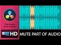 Film Factory quick tutorial: &quot;Davinci Resolve 15 mute / unmute selected part of audio&quot;