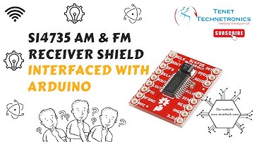 SI4735 AM & FM Receiver Shield interfaced with Arduino | Tenet Technetronics