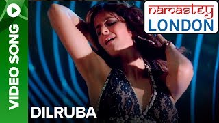Dilruba (Video Song) | Namastey London | Akshay Kumar &amp; Katrina Kaif