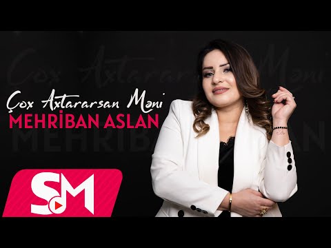 Mehriban Aslan - Cox Axtararsan Meni 2024