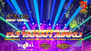Dj Tanah Airku X Party Jaranan Terbaru 2024  Bilal  Bass Ngguk Ngguk Karnaval