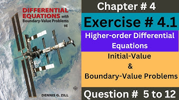 EX # 4.1 || Q # 5 to 12 || initial-Value and Boundary-Value Problems || Solution || ODE