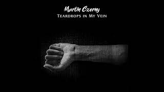 Martin Czerny - Teardrops in My Vein [Sad Cello & Piano]