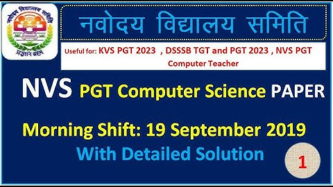 1.NVS PGT CS 2019 Exam Paper with Detailed Solution