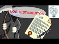 LOS TESTAMENTOS