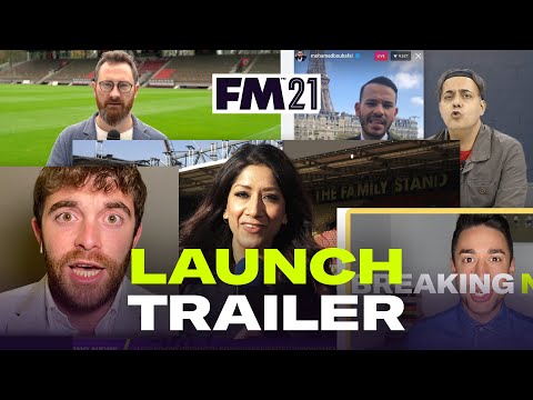 Football Manager 2021 | Launch Trailer | #FM21 Out Now