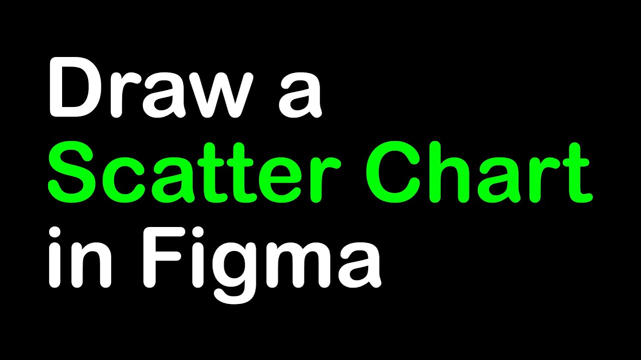 Scatter Figma Draw a Scatter Chart in figma - YouTube