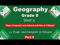 Grade 9 Geography Unit 5 Part 3 Major Economic And Cultural Activities Trade And Transport 