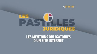 LES MENTIONS OBLIGATOIRES D’UN SITE WEB | Vidéo Gratuite [CC:BY-NC-ND]
