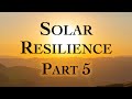 Solar Resilience with Pat Battle Part 5