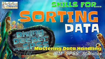 Powerful Techniques for Sorting Data and Sorting Variables in SPSS