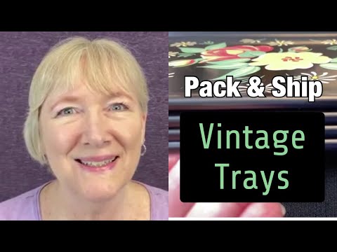 #12 ebay Pack & Ship VINTAGE TRAYS | Step by Step How to Tutorial | Includes Tips on Shipping