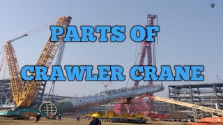 Parts of Crawler Crane