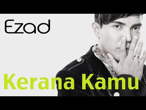 Ezad - Kerana Kamu | Karena Kamu (Official Music Video 1080 HD) Lirik