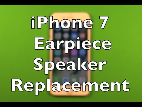 IPhone 7 Earpiece Speaker Replacement Repair How To Change