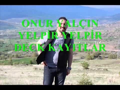 ONUR YALÇIN YELPİR YELPİR