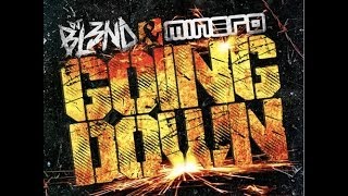 DJ Bl3nd & Minero - Going Down (Original Mix) [Exclusive]