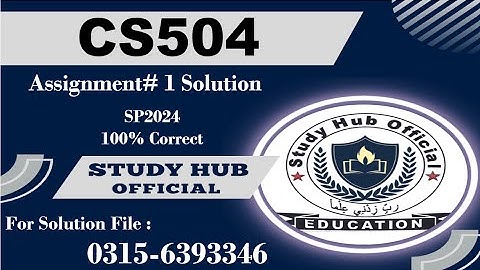 CS504 Assignment 1 Solution Spring 2024, CS504 Assignment 1 solution 2024, CS504 assig 1 solution
