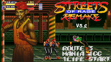 Streets of Rage Remake V5.2 - SOR2 Skate - Route 3 (Mania) - 1 Life Start