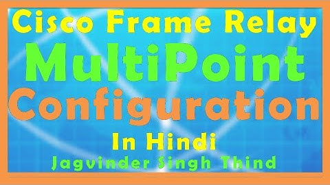 ✅ MultiPoint Frame Relay Configuration in Packet Tracer in Hindi