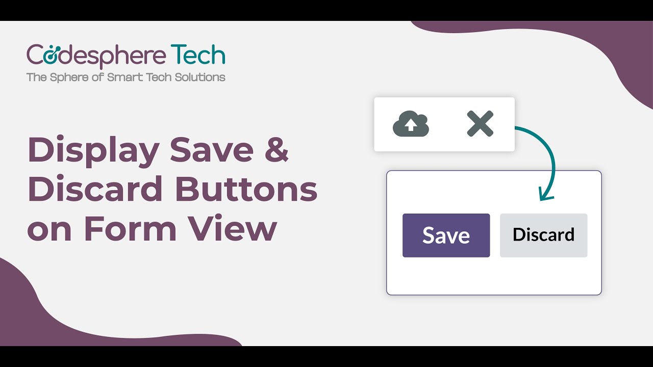 Save & Discard Buttons on Form View in Odoo - YouTube