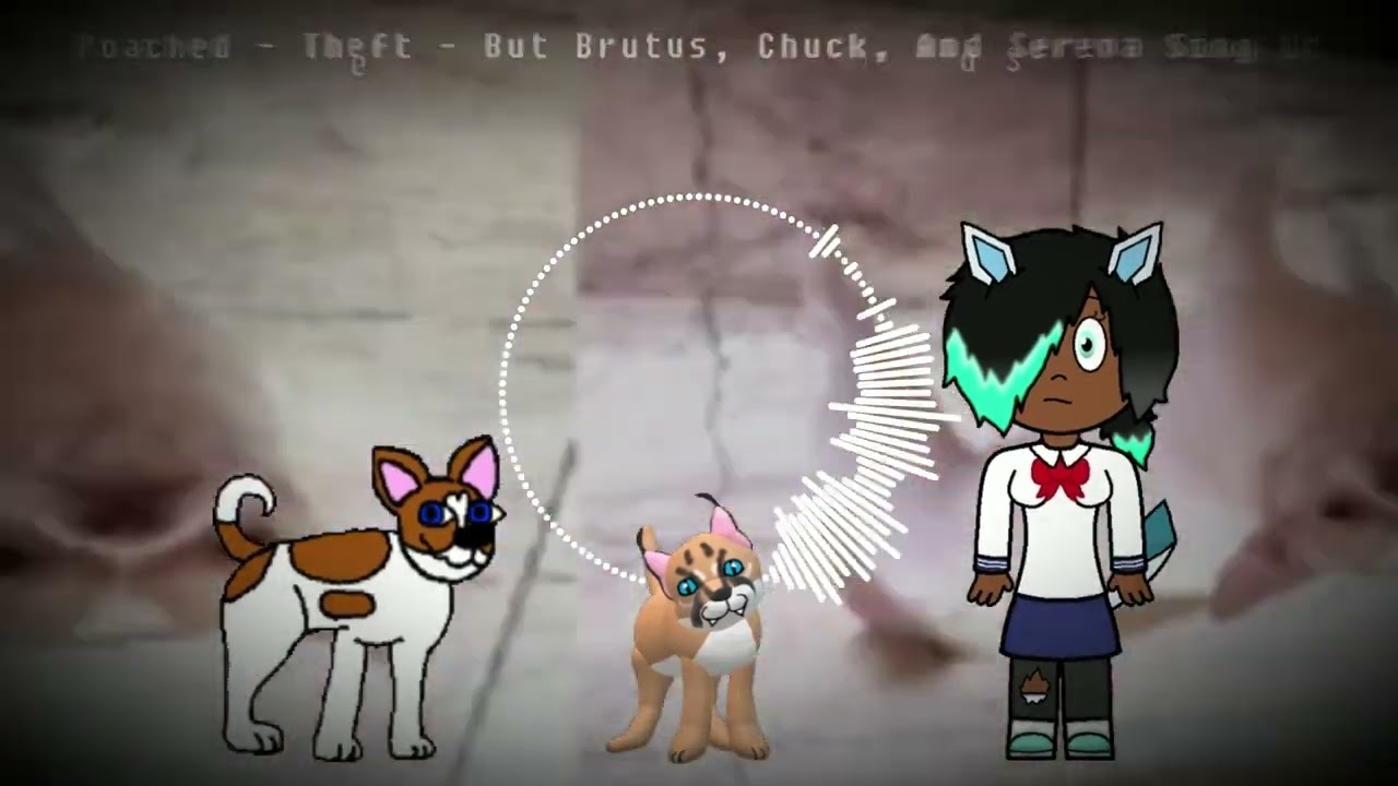 Poached - Theft - But Brutus, Chuck, and Serena Sing It