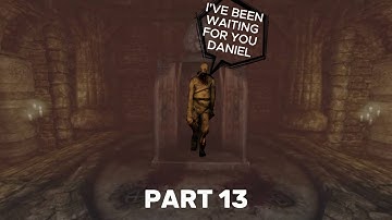 Amnesia: The Dark Descent Part 13 - Torture or Thrill?