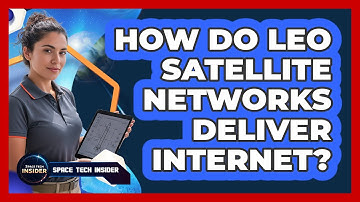 How Do LEO Satellite Networks Deliver Internet?
