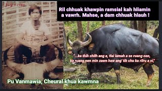 Ramsial hliamin Ril chhuak pur khawpin a vawrh/pir, a nak a kaw huau || Pu Vanmawia Cheural kawmna.