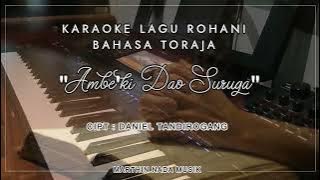Download lagu KARAOKE LAGU ROHANI (BAHASA TORAJA) 'O AMBE'KI DAO SURUGA' NADA BES