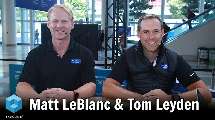 Matt LeBlanc & Tom Leyden, Kasten by Veeam | VMwar...
