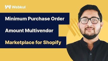 How to add Minimum purchase order amount in Multivendor Marketplace App for Shopify by Webkul