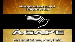 EVANGELIO DE JUAN 3:1-15 COMENTARIOS RADIALES POR MANUEL _CALDERON