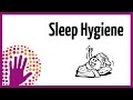 Sleep Hygiene - How to Sleep Better!