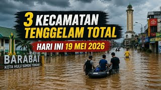 Flooding In Barabai Today Hulu Sungai Tengah Submerged Residents On Alert