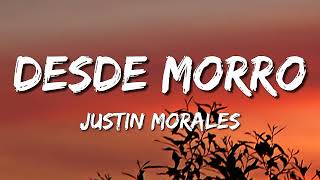 Justin Morales - Desde Morro (Letra\\\\Lyrics)