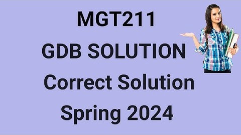 MGT211 GDB Solution Spring 2024 | mgt211 gdb 1 solution 2024 | mgt211 gdb solution 2024