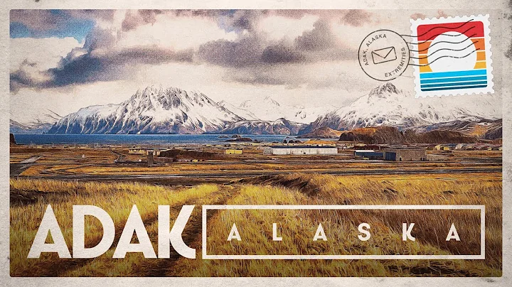 Adak: Why the Westernmost Town in the US Exists