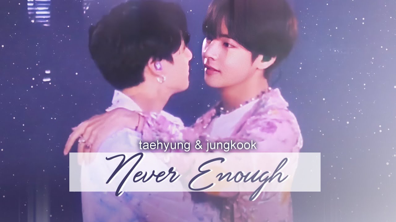 never enough ✧ taekook day 200405