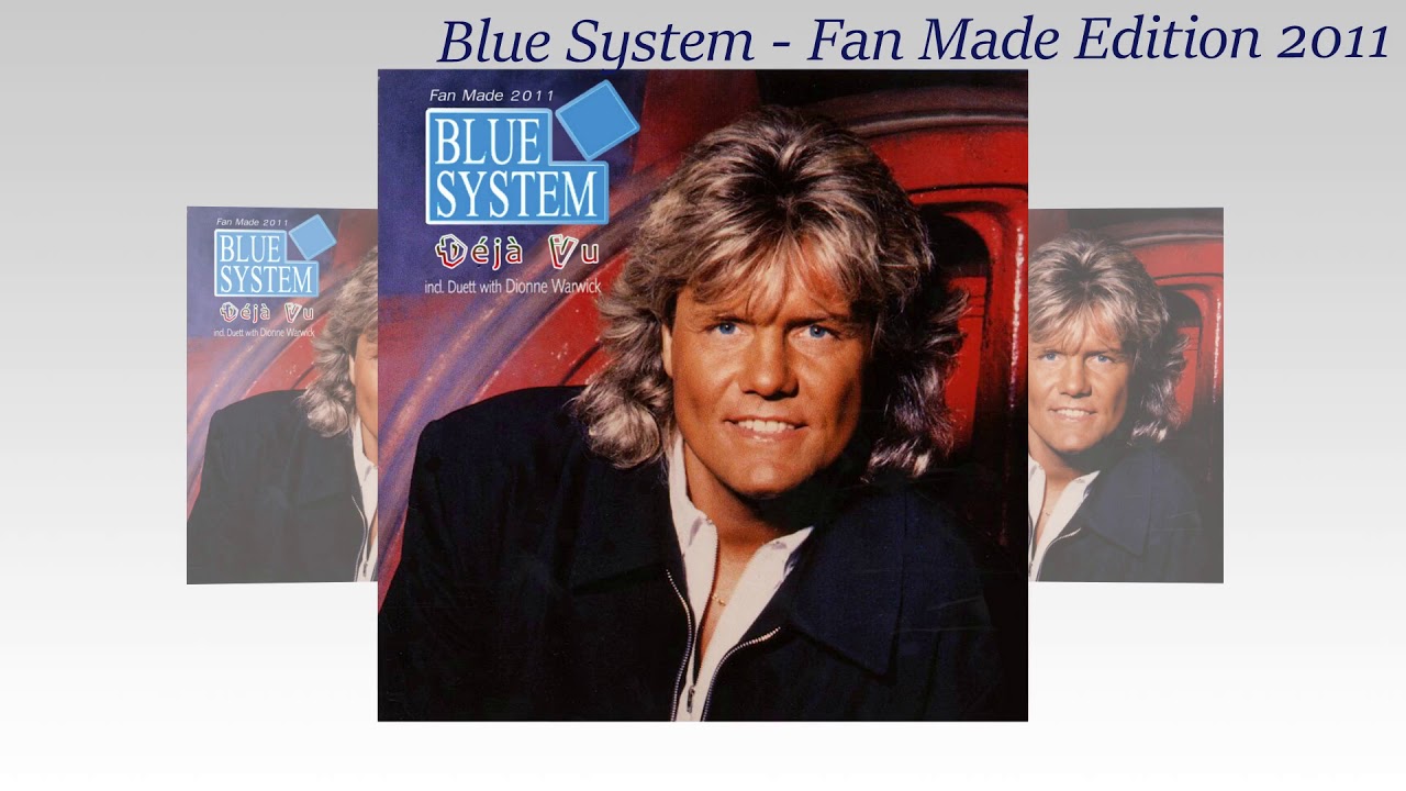 Blues system org. Blue System deja vu 1991 album. Déjà vu Blue System обложка. Группа Blue System альбомы. Blue System обложки альбомов.