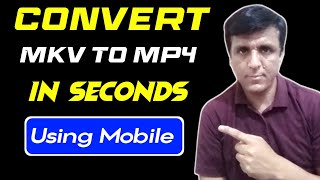 Mkv To Mp4 Converter | Convert Mkv To Mp4 | Best Video Converter For Android