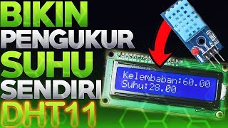 TUTORIAL SENSOR SUHU DHT11 ARDUINO - ARDUINO PROJECT INDONESIA - BELAJAR ARDUINO - TUTRIAL ARDUINO