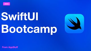 SwiftUI Bootcamp | Learn How to Build Stunning iOS Apps