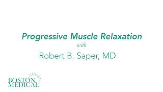 Integrative Medicine: Progressive Muscle Relaxation audio guide
