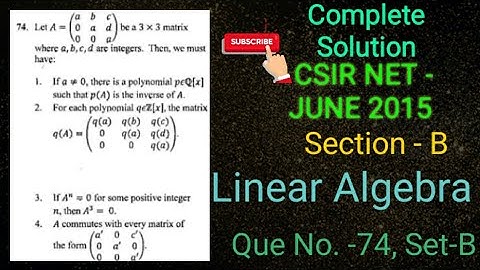 CSIR-NET JUNE 2015 PART-C Q.no. 74 LINEAR ALGEBRA | EASY EXPLANATION
