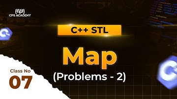 [L1]Class - 7 ( STL Map & practice problem Part - 2 )[Bangla]